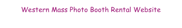 Western Mass Photo Booth Rental Website&#10;