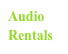 Audio Rentals